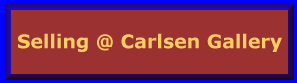 Selling @ Carlsen Gallery, Inc.